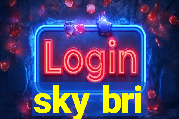 sky bri